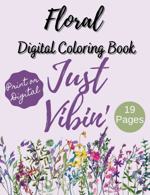 Digital Coloring Book Printable Digital Download Floral Bloom Inspirational Ipad Procreate Motivational Pages For Adults Kids Teens